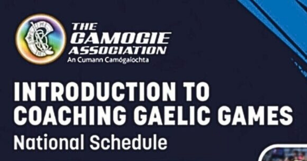 Introduction to Coaching Gaelic Games 2026 – Camogie Association National Schedule